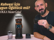 Türk Kahvesi için en uygun öğütücü mü? Arzum OKKA Master Grind inceleme