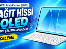 Kağıt hissini OLED ekranla birleştiren yaratıcı çalışma arkadaşı | HUAWEI MatePad Air (2026) inceleme