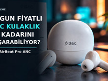 Uygun fiyatlı ANC kulaklık ne kadarını başarabiliyor? | ttec AirBeat Pro inceleme