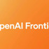 OpenAI, kurumlar için yapay zekâ ajan platformu Frontier’ı tanıttı