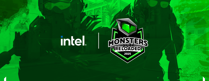 Intel Monsters Reloaded 2025 espor turnuvası başlıyor