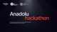 Anadolu Hackathon için geri sayım başladı