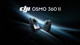 DJI'ın yeni Osmo 360 II kamerası kullanıcılara ne sunuyor?