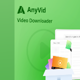 AnyVid Video Downloader 10.9.5